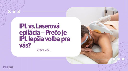 IPL vs. Laserová epilácia – Prečo je IPL lepšia voľba pre vás?