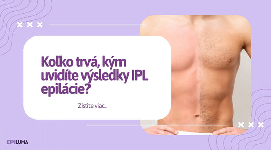 Koľko trvá, kým uvidíte výsledky IPL epilácie?